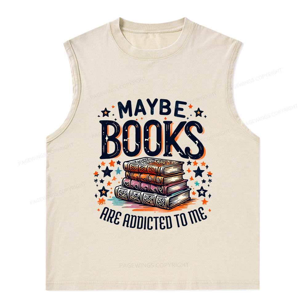 Pagewings Maybe Books Are Addicted To Me Unisex Washed Tank Top