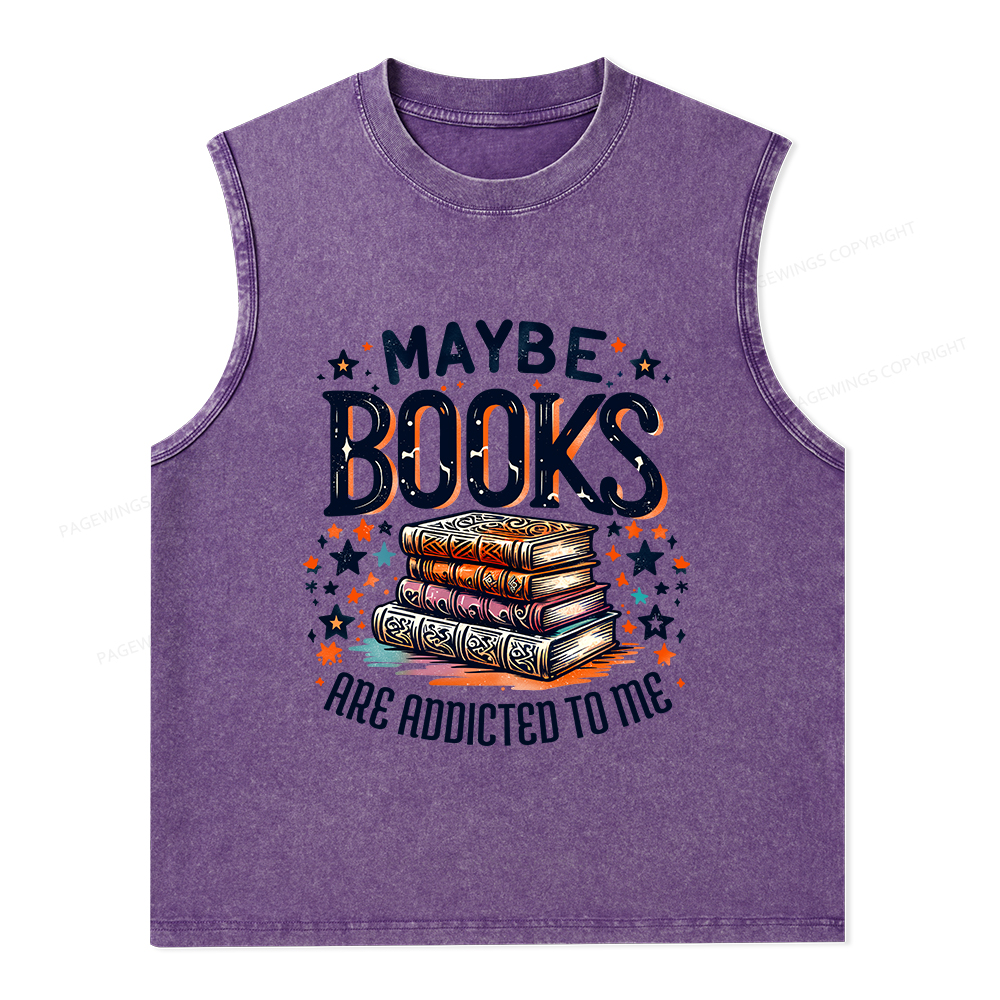 Pagewings Maybe Books Are Addicted To Me Unisex Washed Tank Top