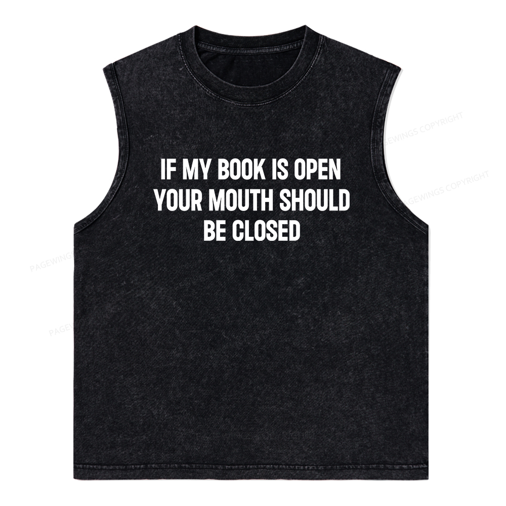Pagewings Your Mouth Should Be Closed Unisex Washed Tank Top