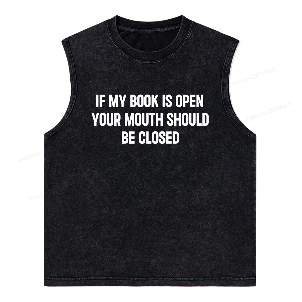 Pagewings Your Mouth Should Be Closed Unisex Washed Tank Top