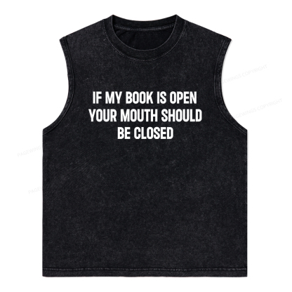 Pagewings Your Mouth Should Be Closed Unisex Washed Tank Top