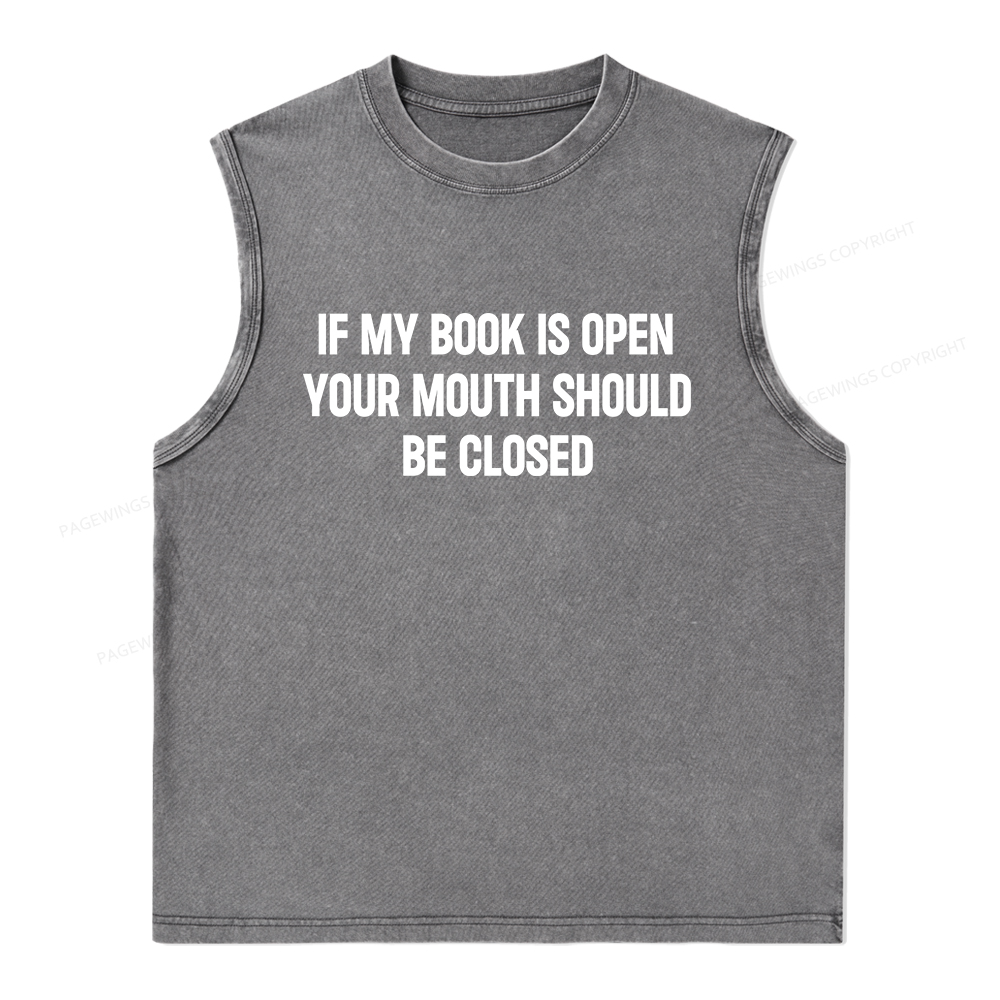 Pagewings Your Mouth Should Be Closed Unisex Washed Tank Top