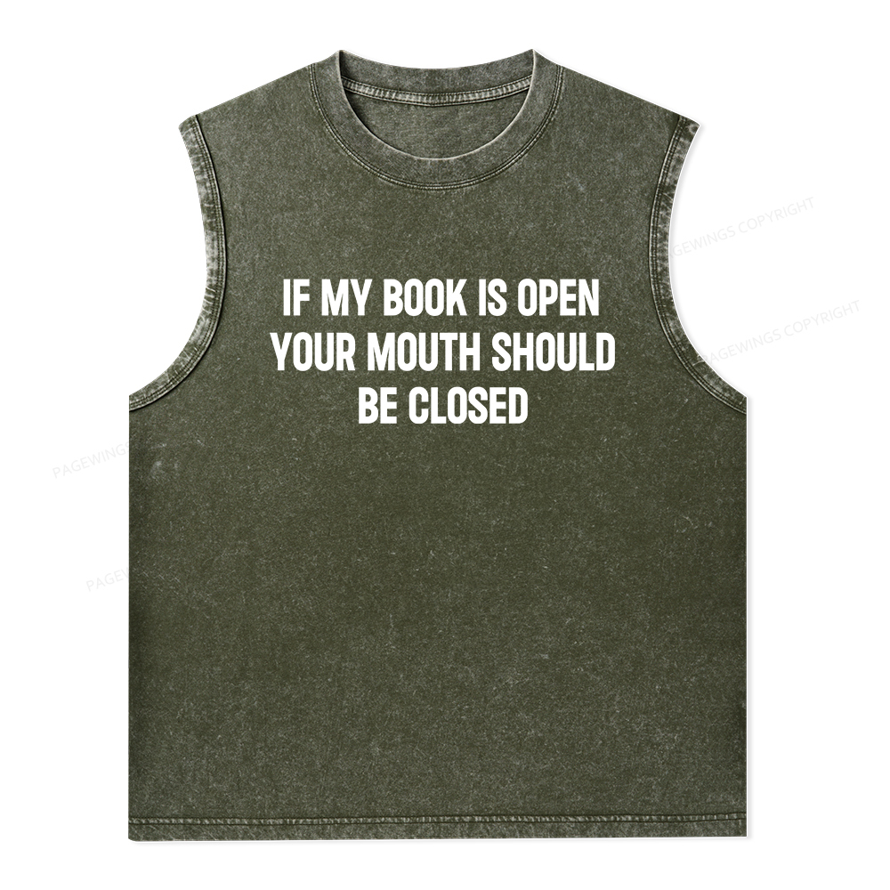 Pagewings Your Mouth Should Be Closed Unisex Washed Tank Top