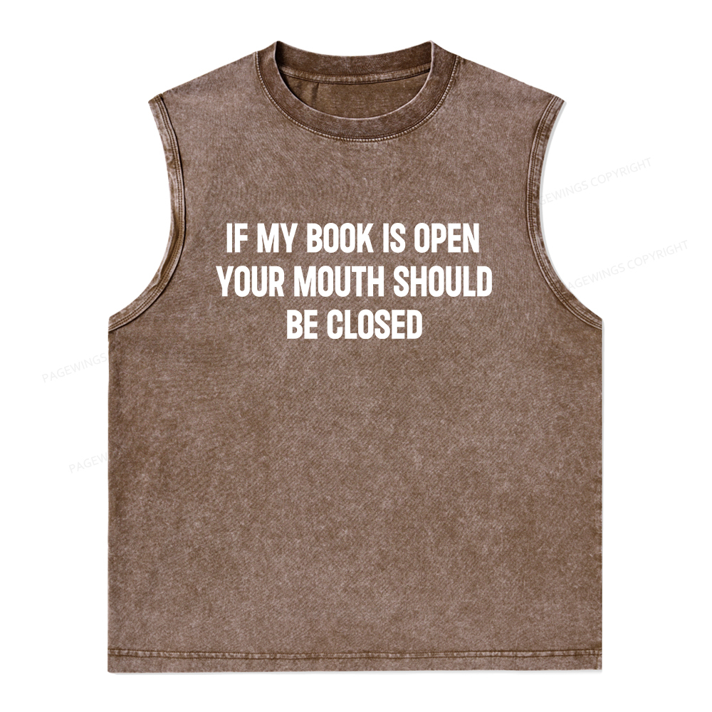 Pagewings Your Mouth Should Be Closed Unisex Washed Tank Top