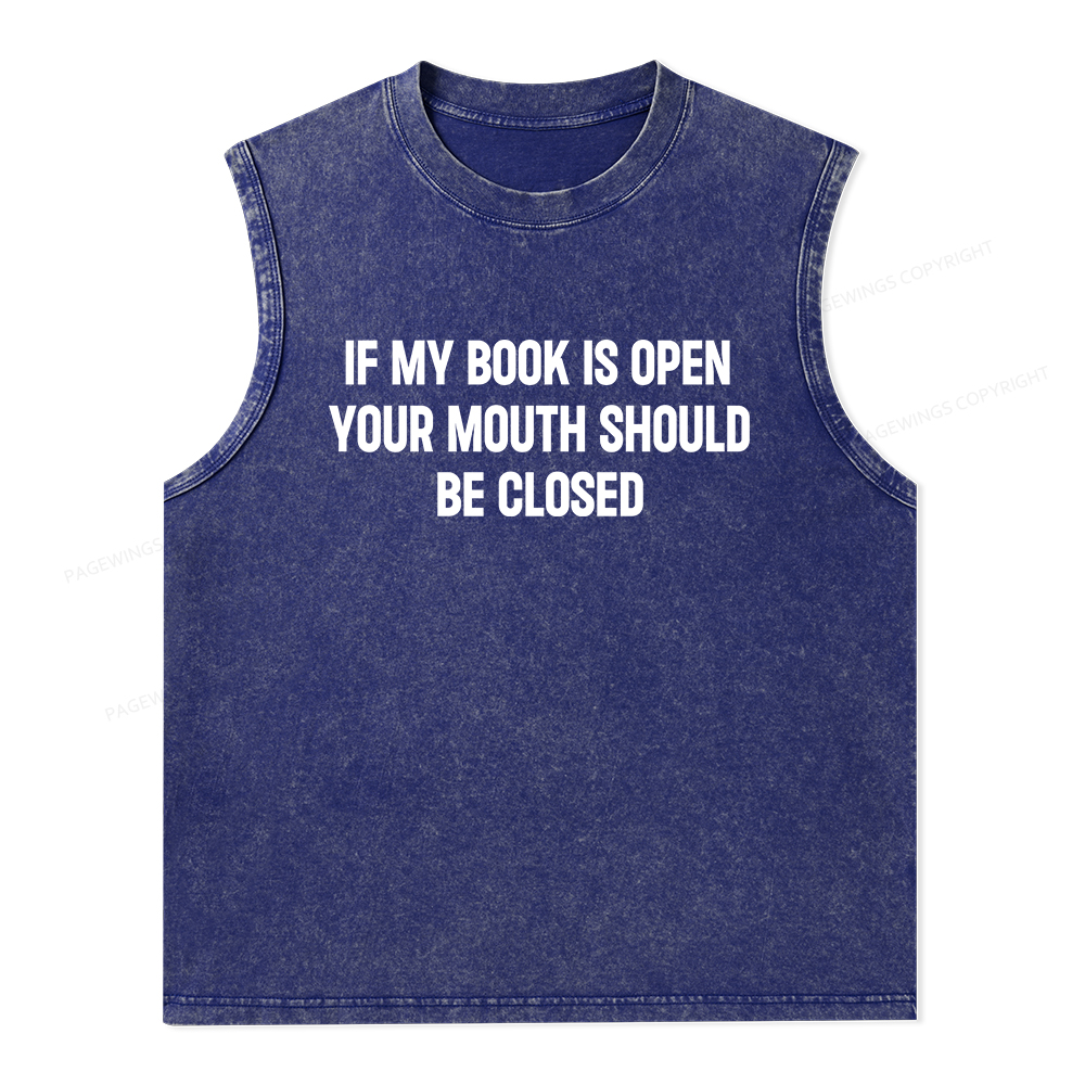 Pagewings Your Mouth Should Be Closed Unisex Washed Tank Top