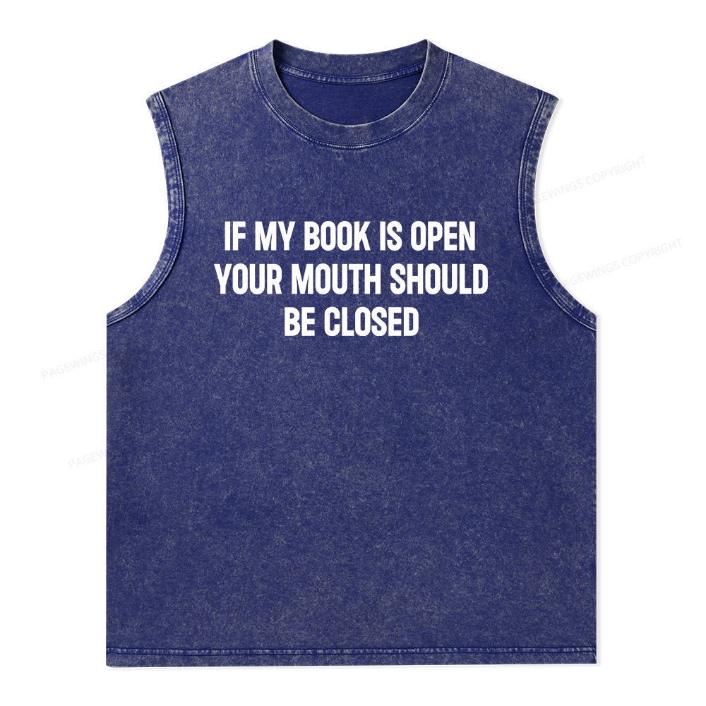 Pagewings Your Mouth Should Be Closed Unisex Washed Tank Top