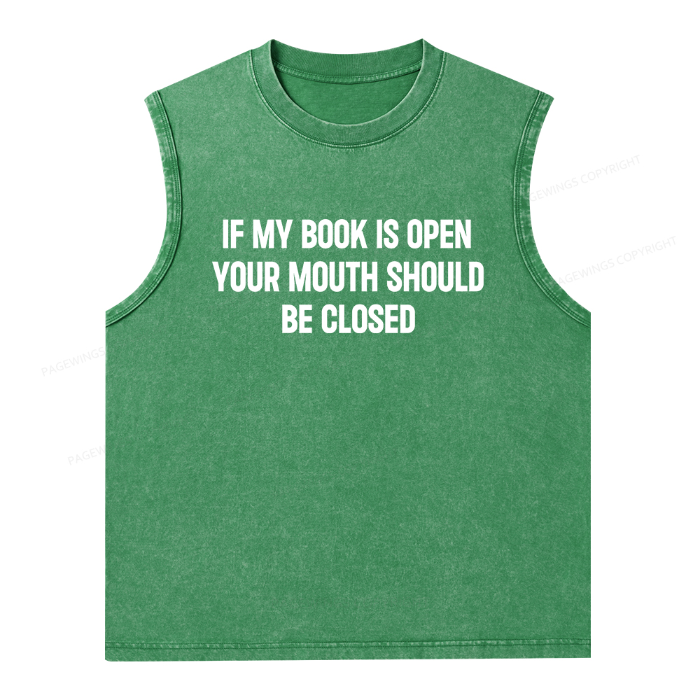 Pagewings Your Mouth Should Be Closed Unisex Washed Tank Top