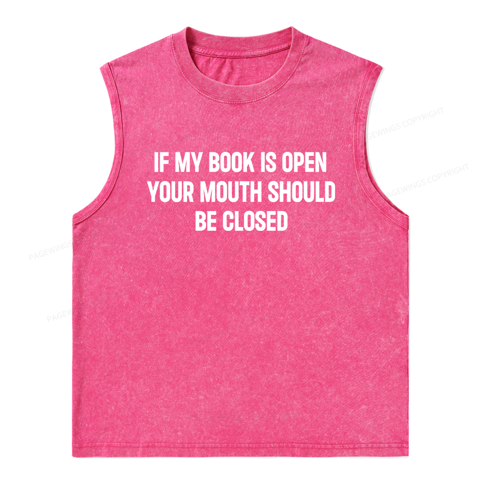 Pagewings Your Mouth Should Be Closed Unisex Washed Tank Top