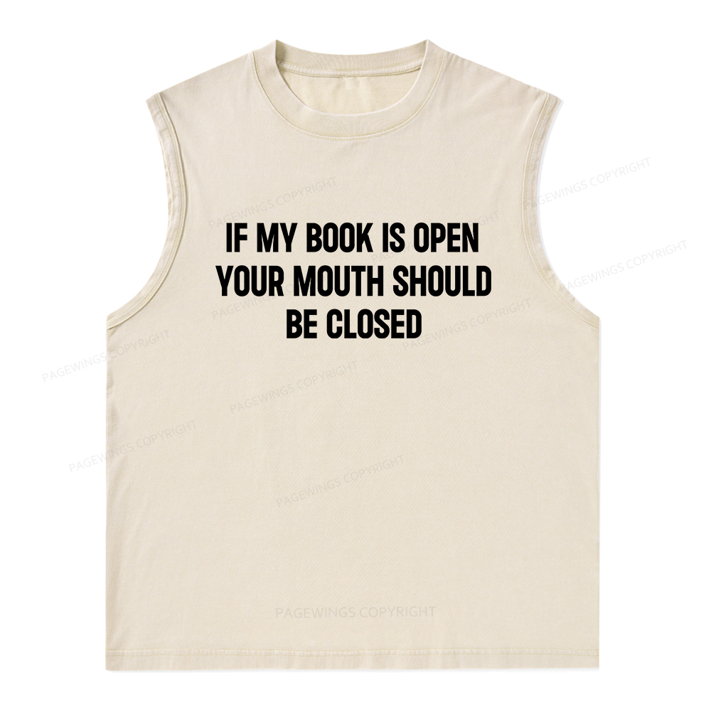 Pagewings Your Mouth Should Be Closed Unisex Washed Tank Top