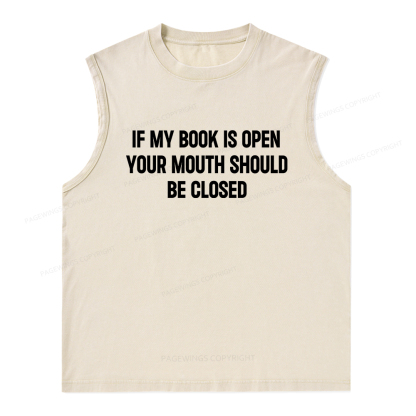 Pagewings Your Mouth Should Be Closed Unisex Washed Tank Top