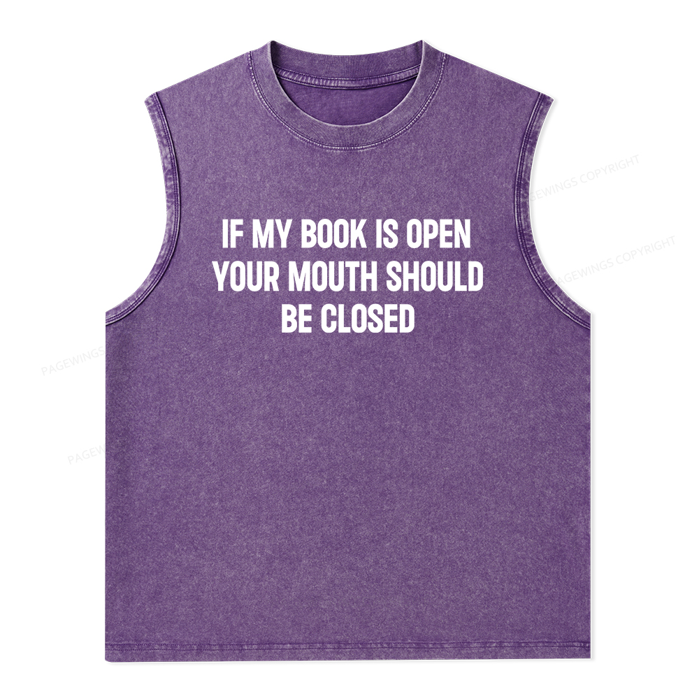 Pagewings Your Mouth Should Be Closed Unisex Washed Tank Top