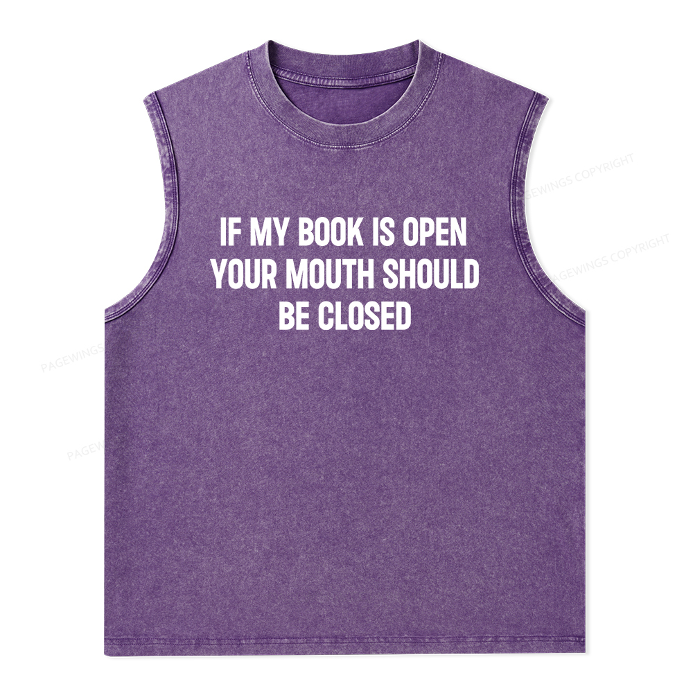 Pagewings Your Mouth Should Be Closed Unisex Washed Tank Top