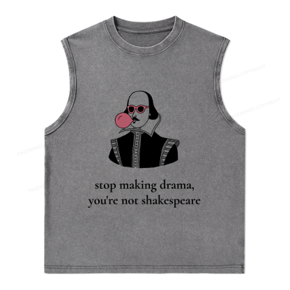 Pagewings Stop Making Drama You're Not Shakespeare Funny Unisex Washed Tank Top