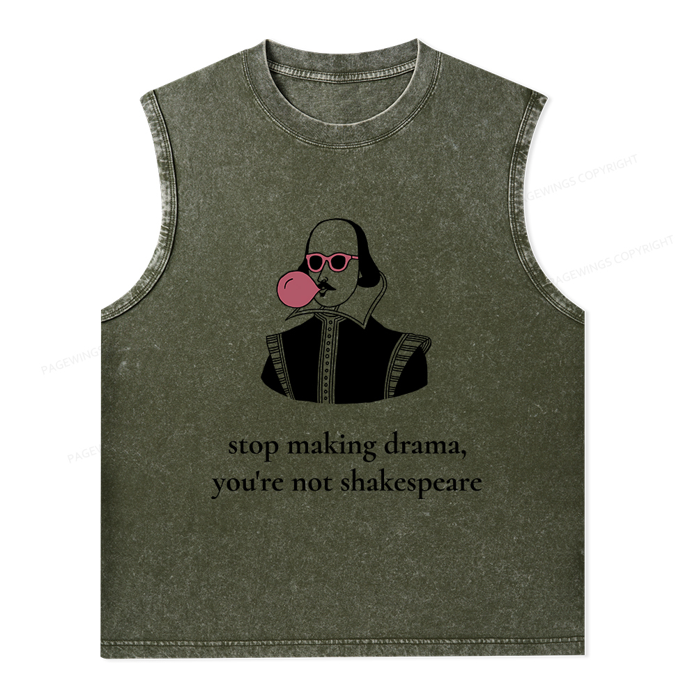 Pagewings Stop Making Drama You're Not Shakespeare Funny Unisex Washed Tank Top
