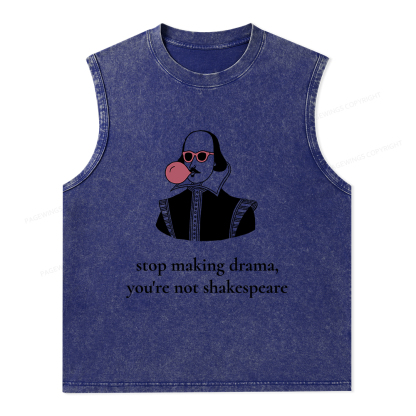 Pagewings Stop Making Drama You're Not Shakespeare Funny Unisex Washed Tank Top