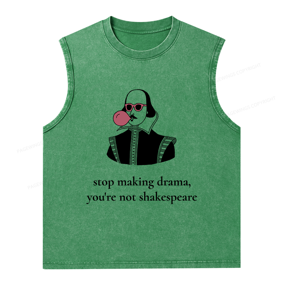 Pagewings Stop Making Drama You're Not Shakespeare Funny Unisex Washed Tank Top