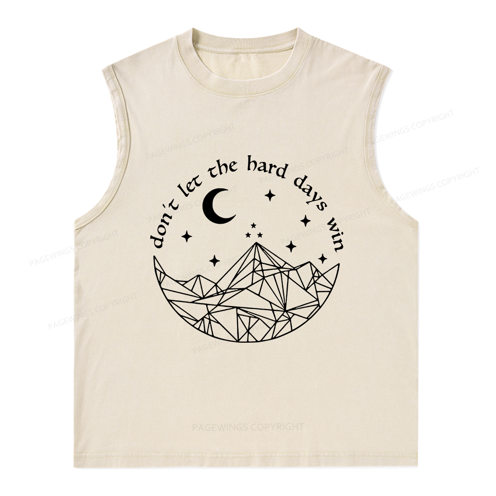 Pagewings Don’t Let the Hard Days Win Unisex Washed Tank Top