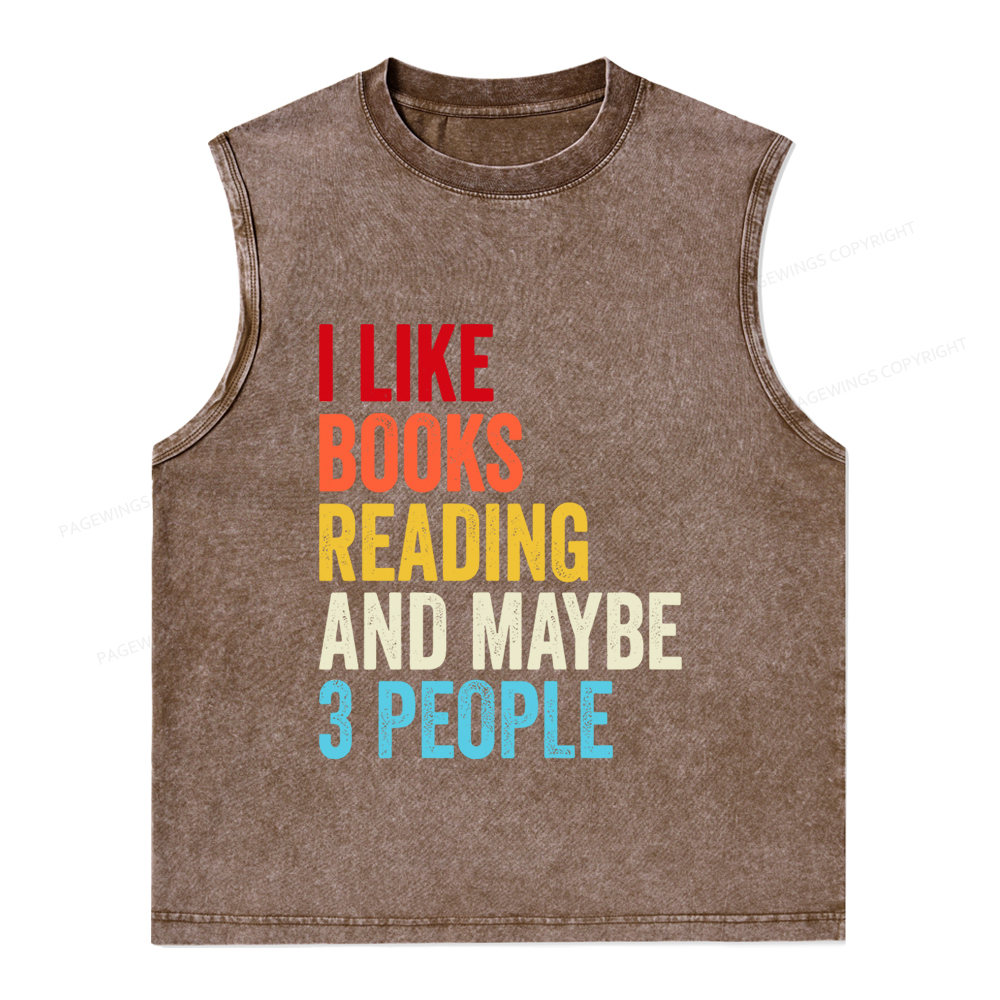 Pagewings I Like Books Reading And Maybe Three People Unisex Washed Tank Top