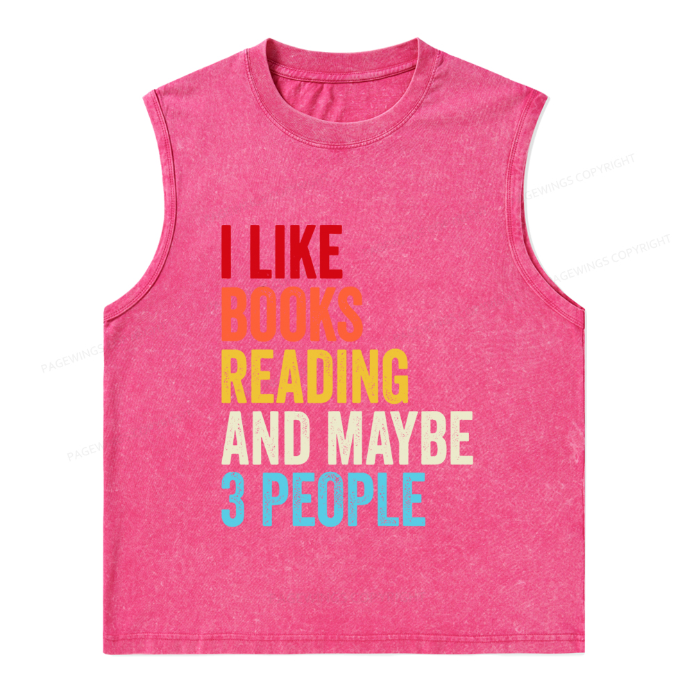 Pagewings I Like Books Reading And Maybe Three People Unisex Washed Tank Top