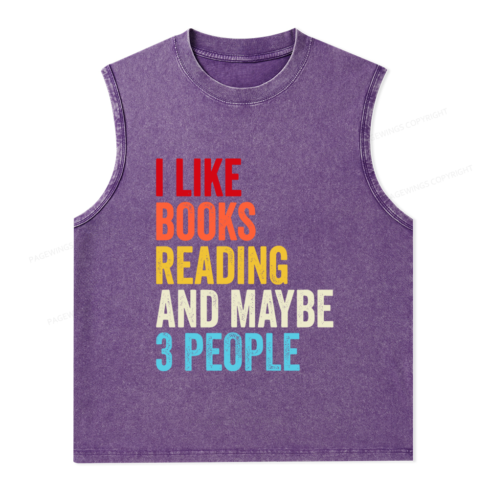 Pagewings I Like Books Reading And Maybe Three People Unisex Washed Tank Top
