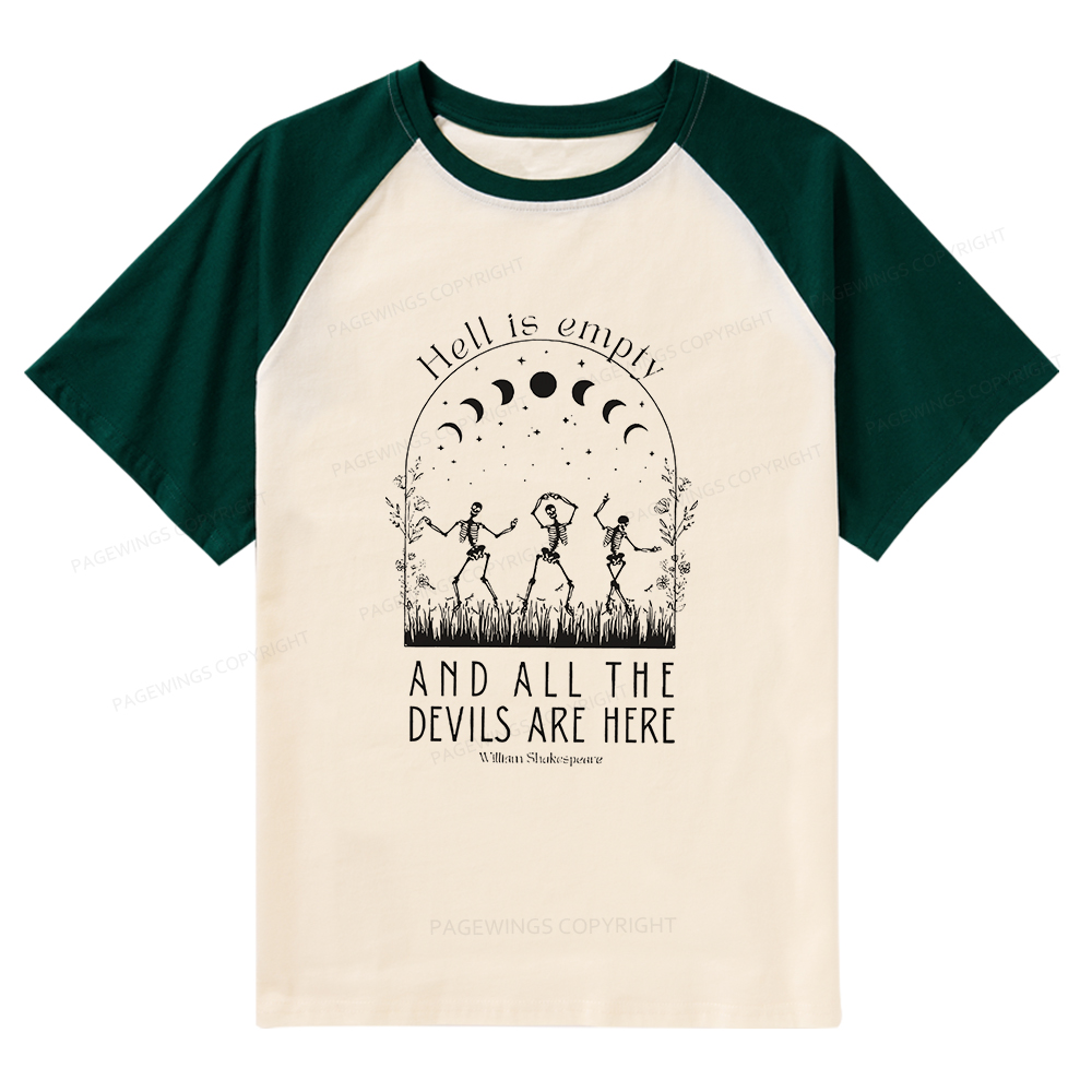 Pagewings Hell is Empty and all the Devils are Here Raglan T-shirt