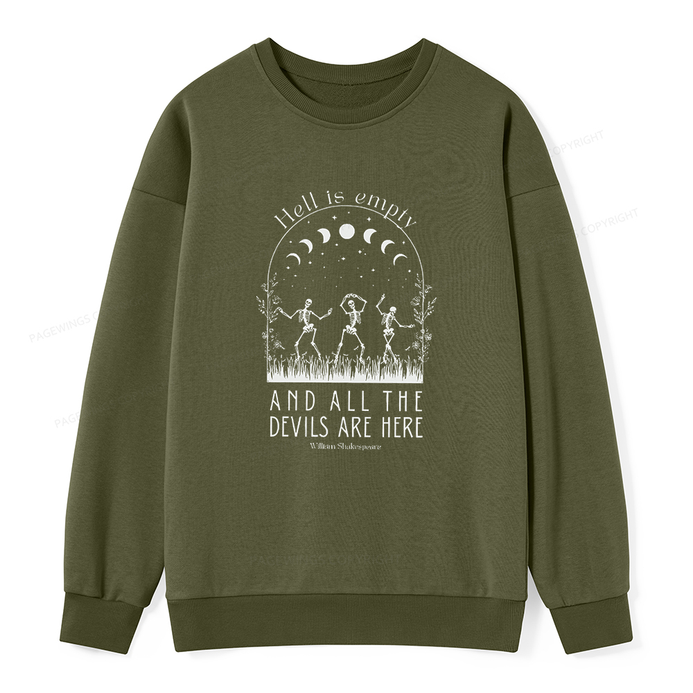Pagewings Hell is Empty and all the Devils are Here Unisex Classic Sweatshirt
