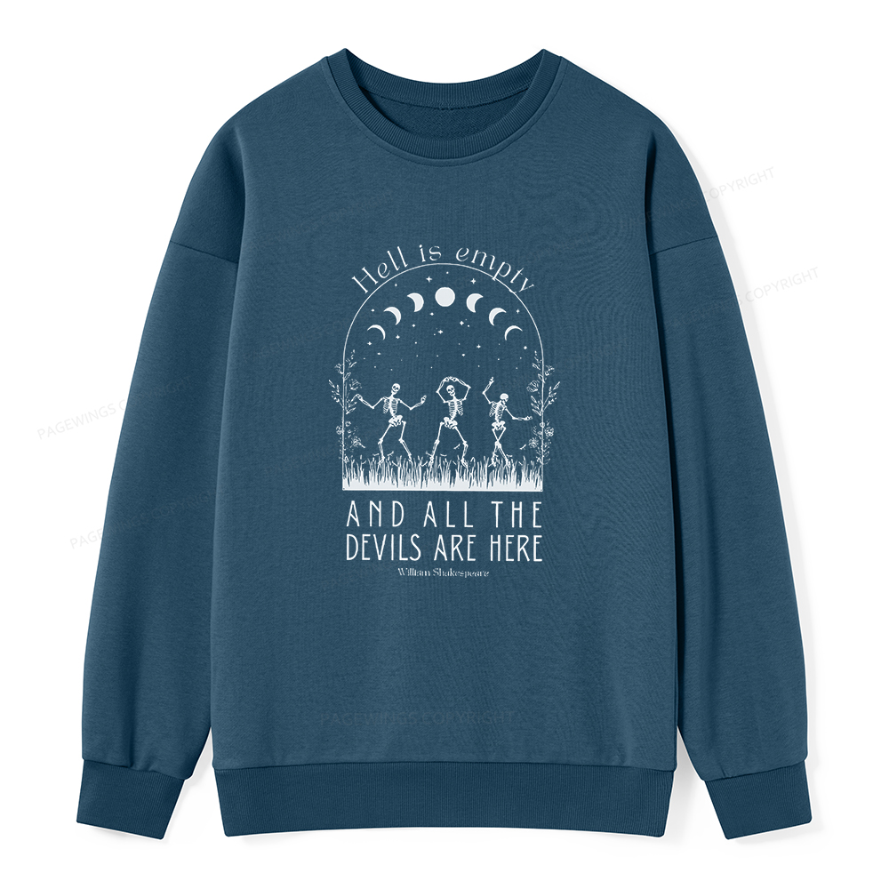 Pagewings Hell is Empty and all the Devils are Here Unisex Classic Sweatshirt