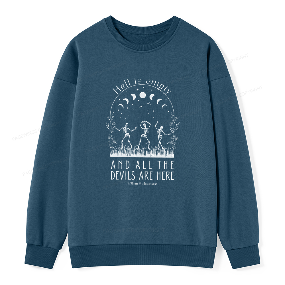 Pagewings Hell is Empty and all the Devils are Here Unisex Classic Sweatshirt