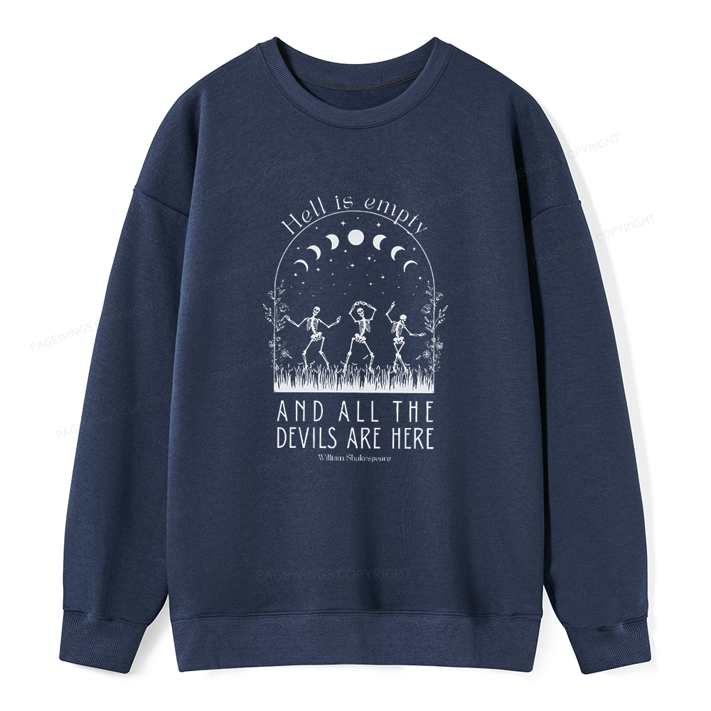 Pagewings Hell is Empty and all the Devils are Here Unisex Classic Sweatshirt