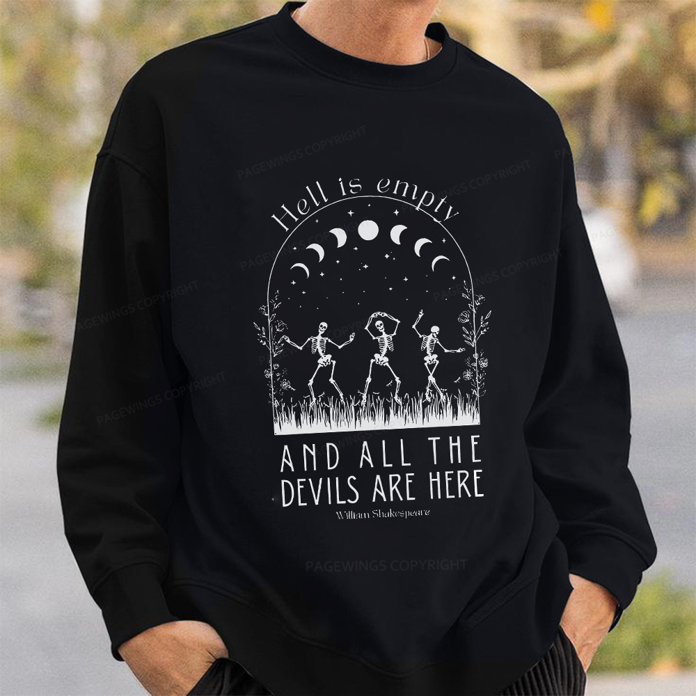 Pagewings Hell is Empty and all the Devils are Here Unisex Classic Sweatshirt