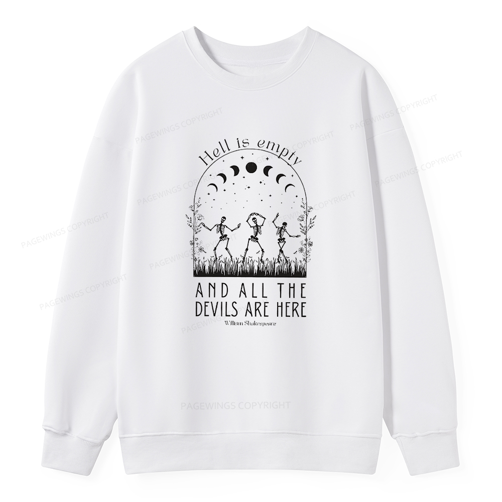 Pagewings Hell is Empty and all the Devils are Here Unisex Classic Sweatshirt