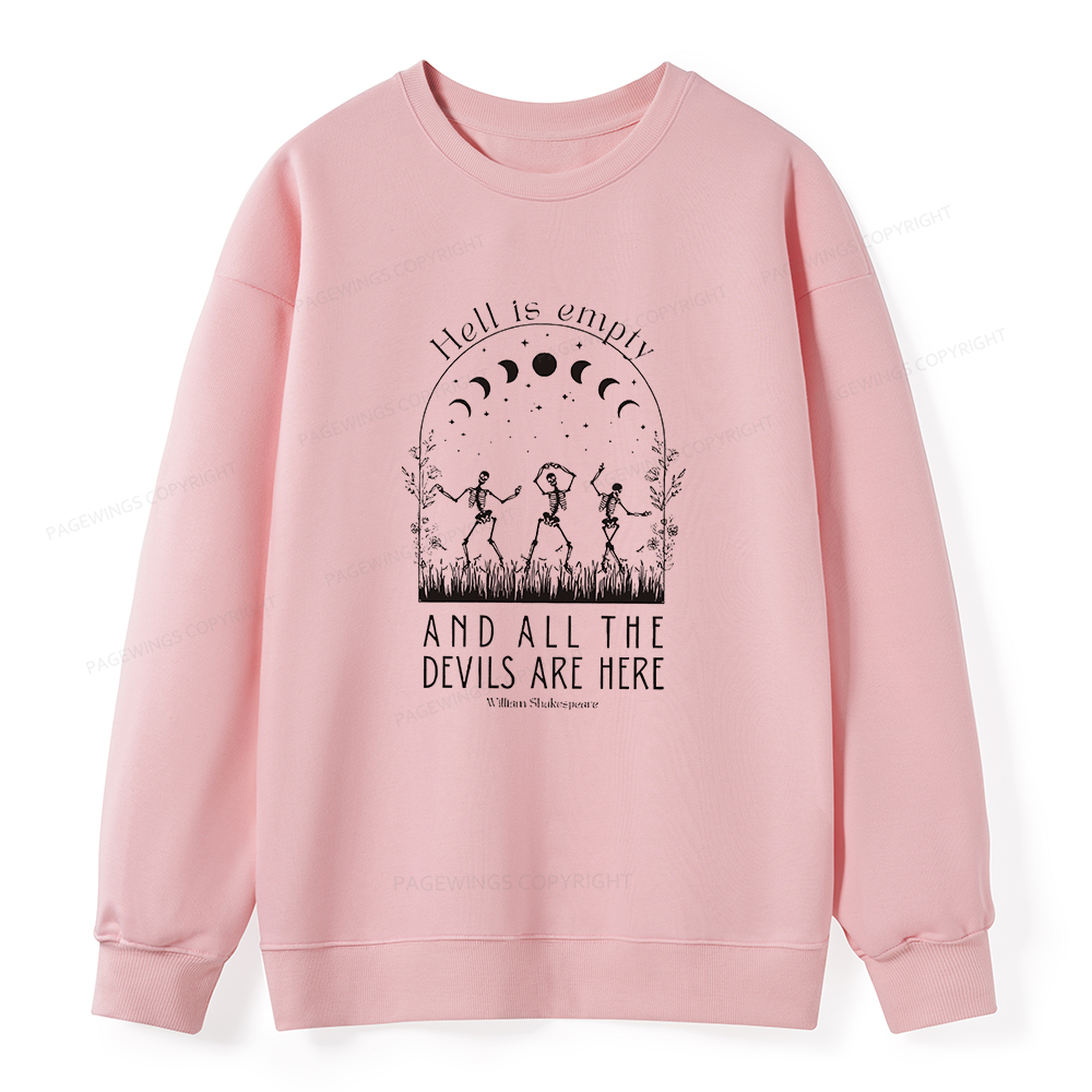 Pagewings Hell is Empty and all the Devils are Here Unisex Classic Sweatshirt