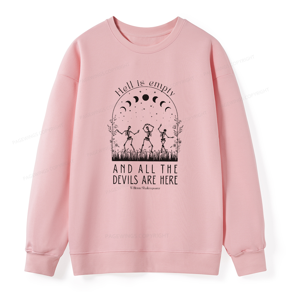 Pagewings Hell is Empty and all the Devils are Here Unisex Classic Sweatshirt