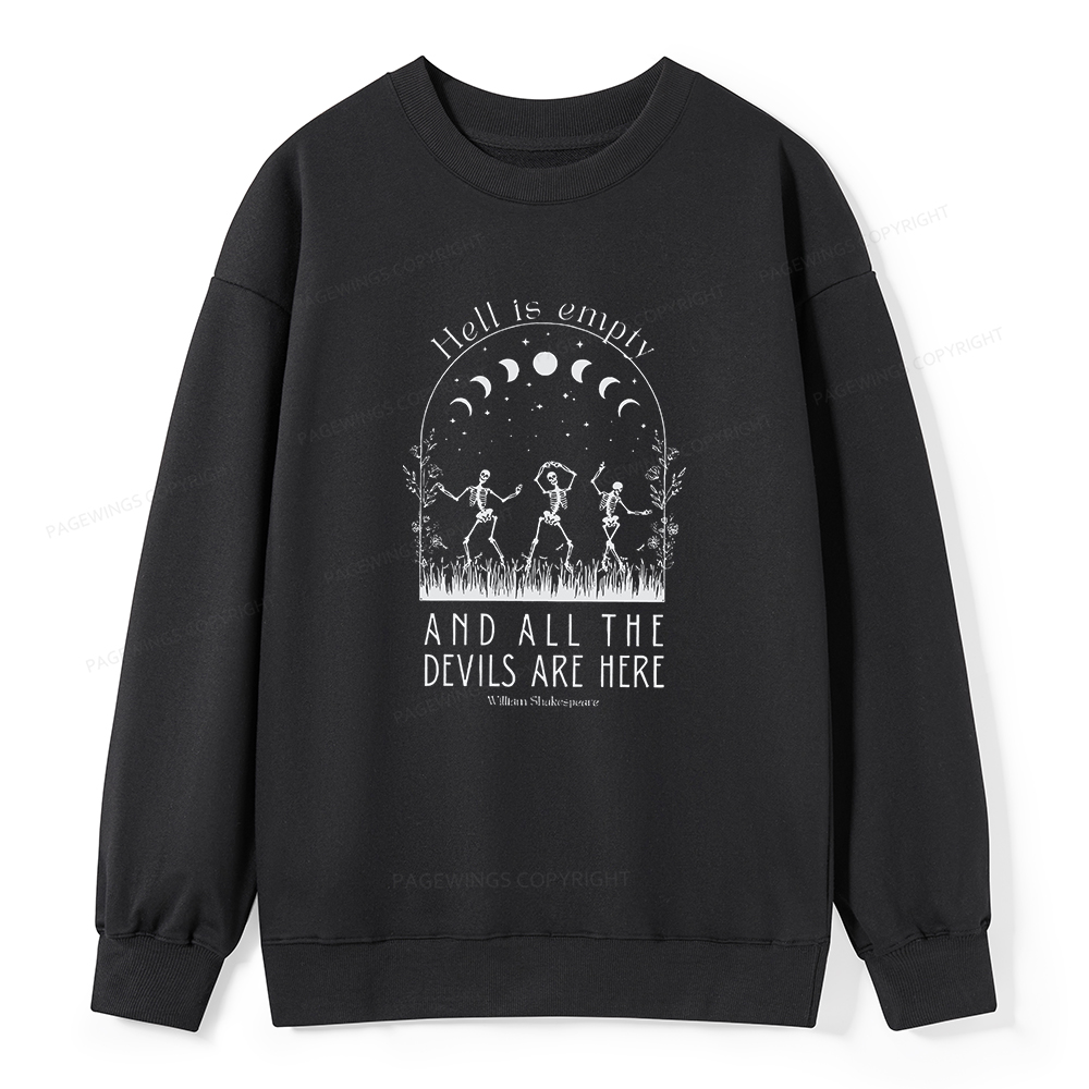 Pagewings Hell is Empty and all the Devils are Here Unisex Classic Sweatshirt
