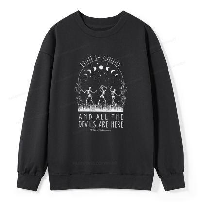 Pagewings Hell is Empty and all the Devils are Here Unisex Classic Sweatshirt