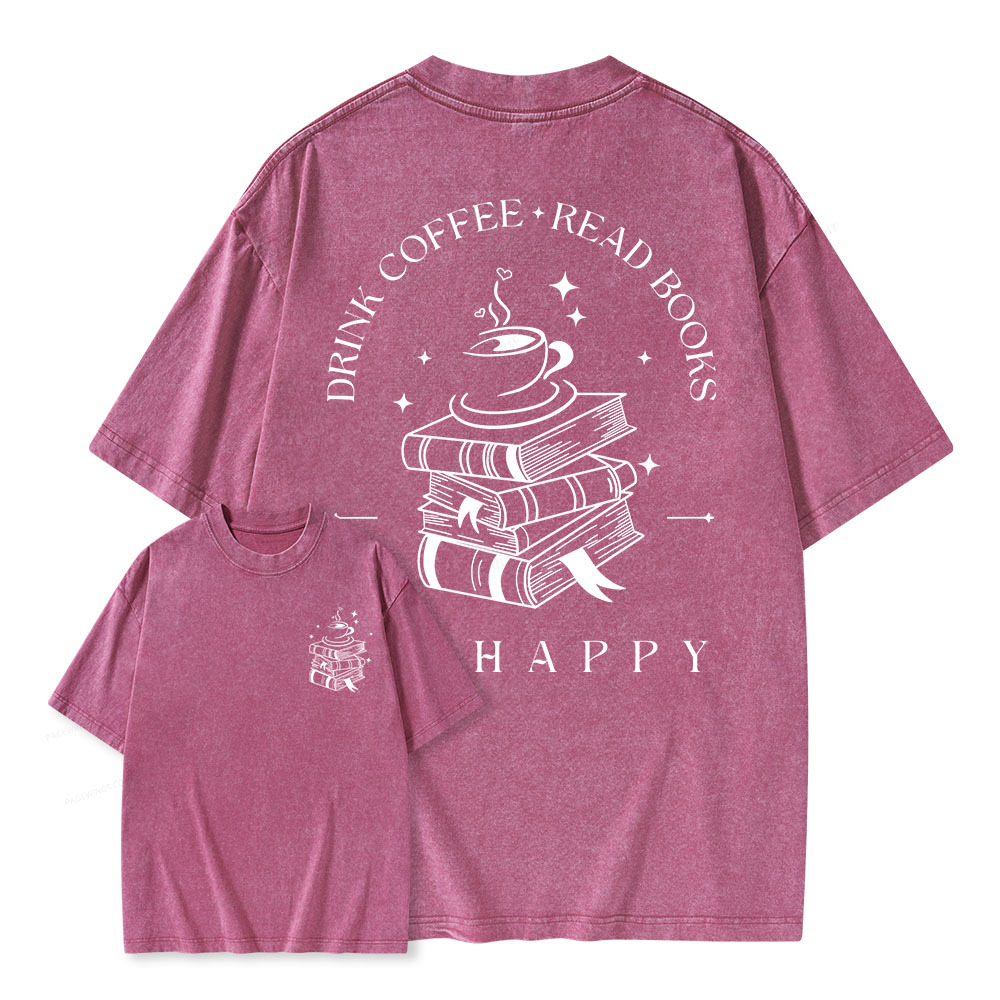 Pagewings Drink Coffee Read Books Be Happy Unisex Washed T-shirt