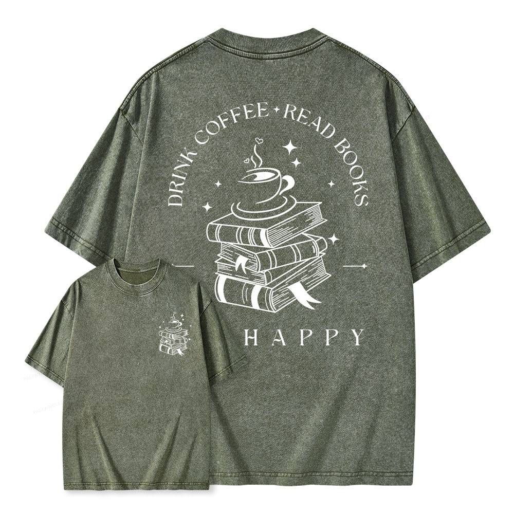 Pagewings Drink Coffee Read Books Be Happy Unisex Washed T-shirt