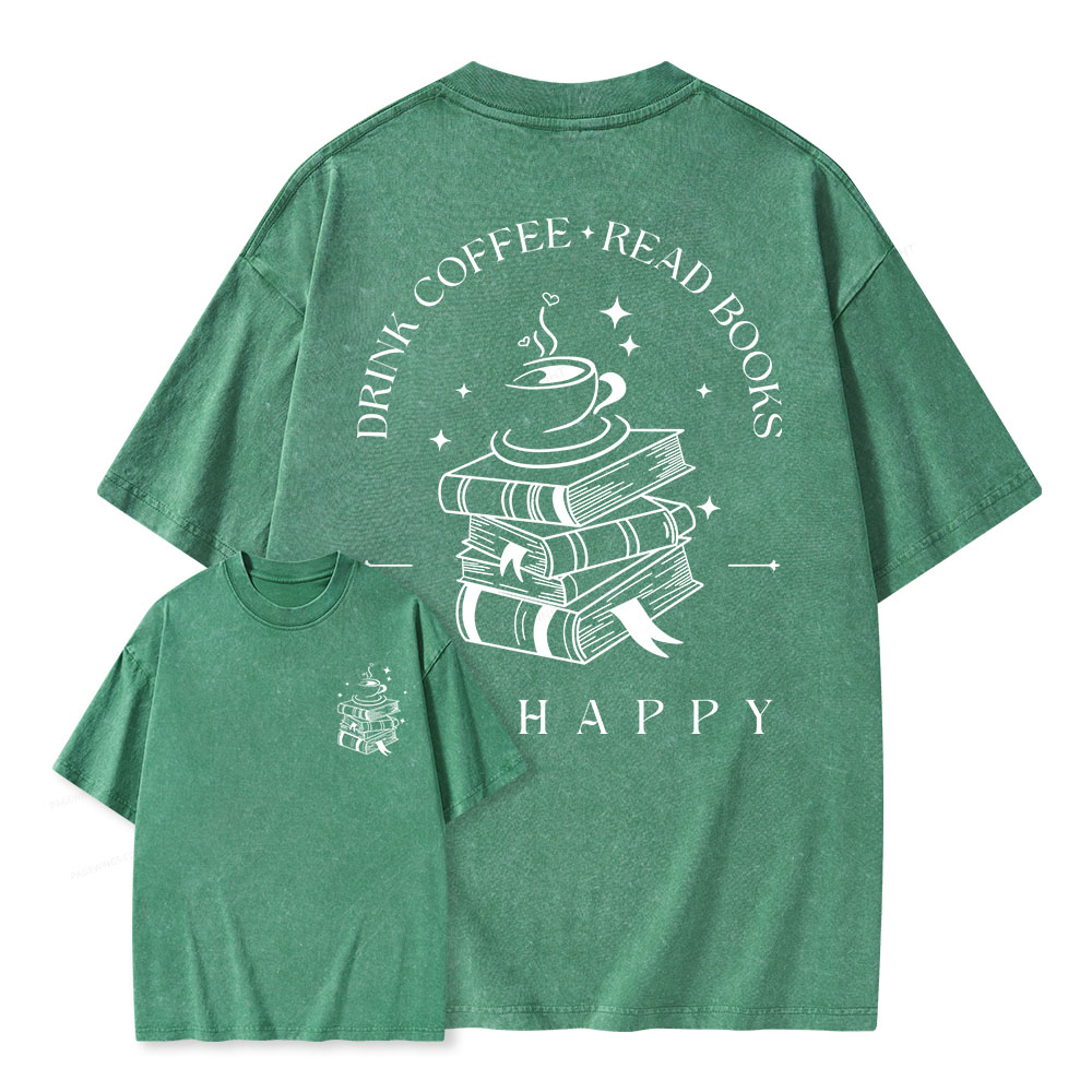 Pagewings Drink Coffee Read Books Be Happy Unisex Washed T-shirt
