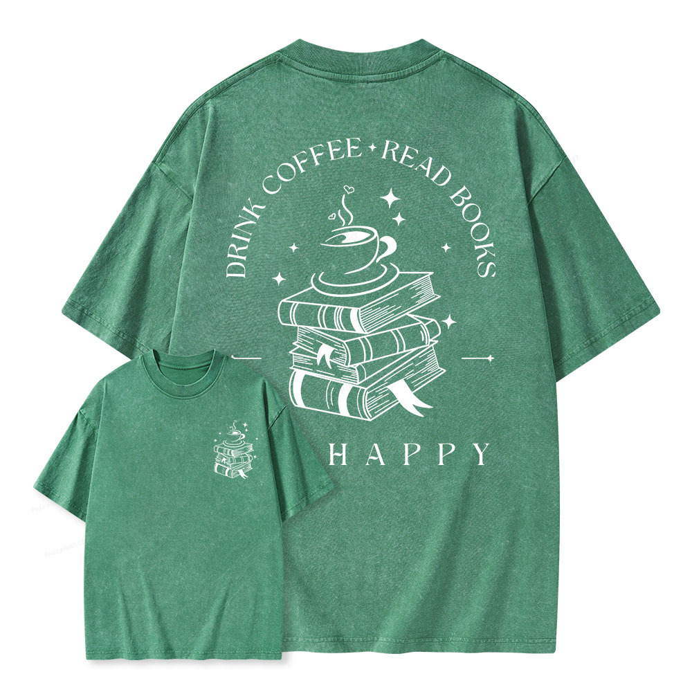 Pagewings Drink Coffee Read Books Be Happy Unisex Washed T-shirt