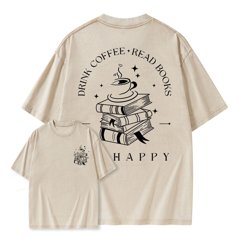Pagewings Drink Coffee Read Books Be Happy Unisex Washed T-shirt
