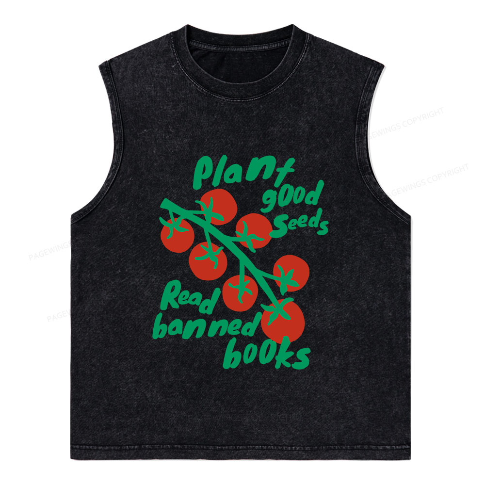 Pagewings Plant Good Seeds Read Banned Books Unisex Washed Tank Top