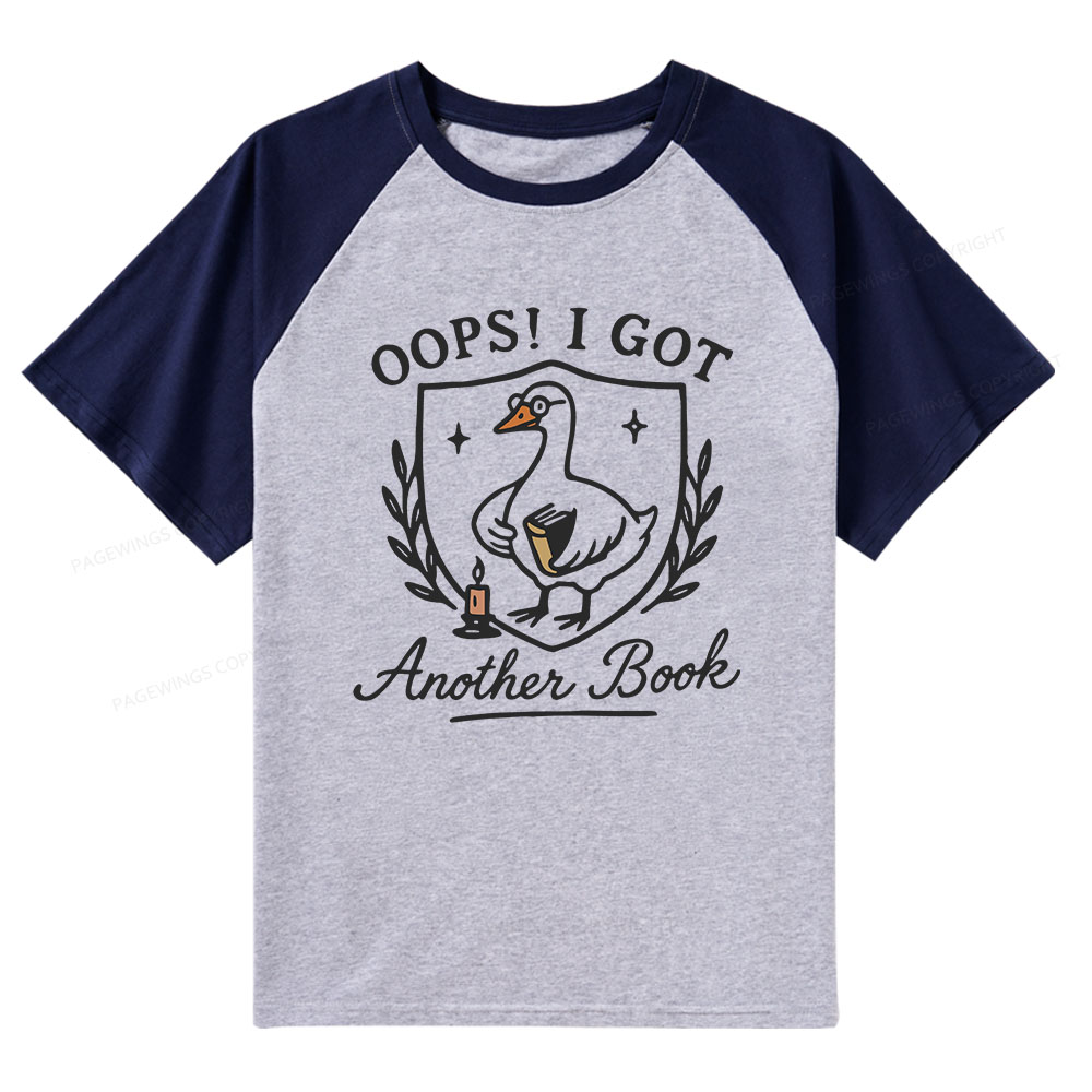 Pagewings Oops I Got Another Book Raglan T-shirt
