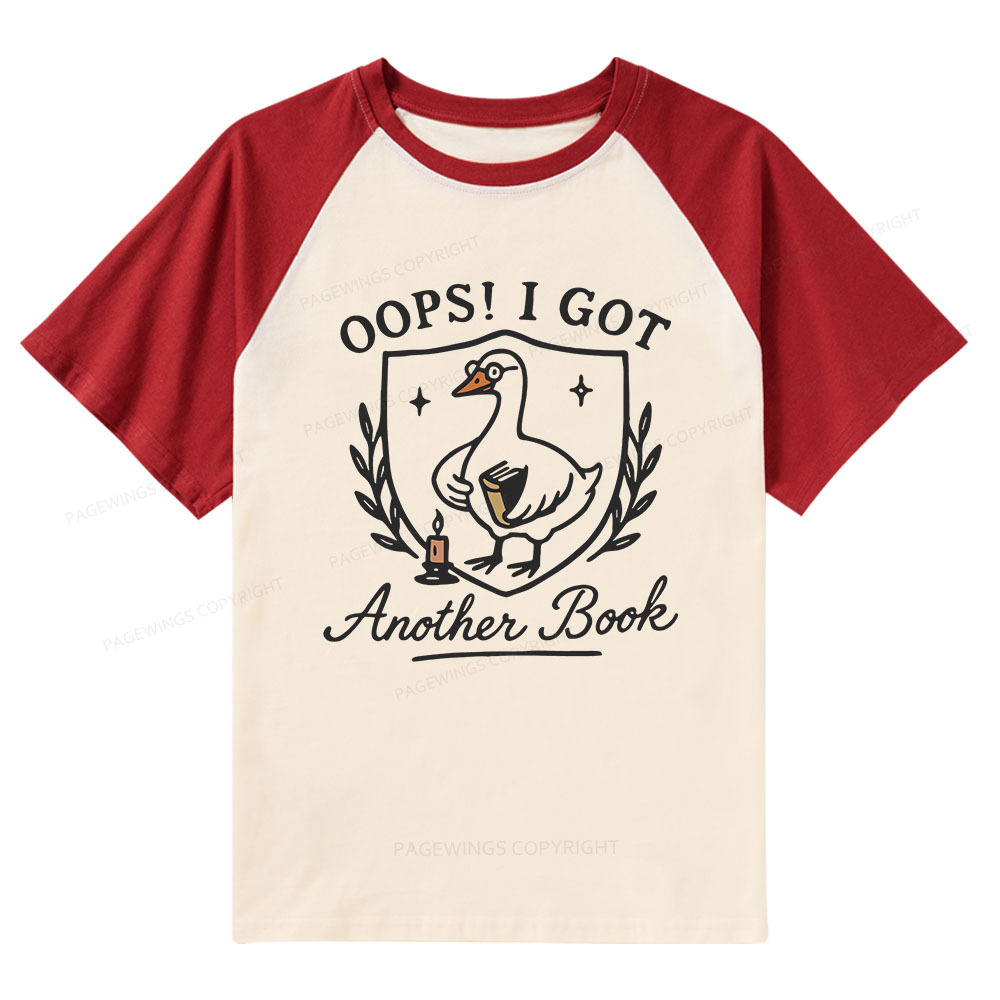 Pagewings Oops I Got Another Book Raglan T-shirt