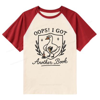 Pagewings Oops I Got Another Book Raglan T-shirt