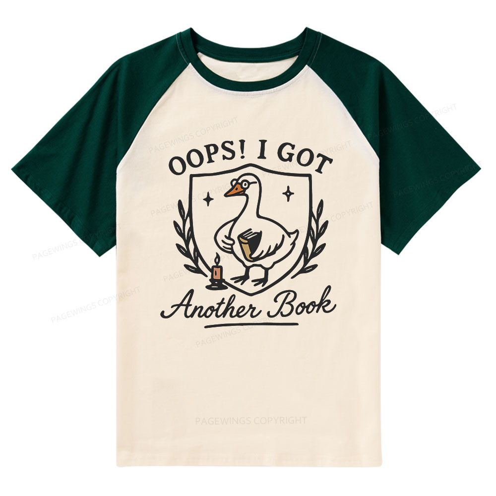 Pagewings Oops I Got Another Book Raglan T-shirt