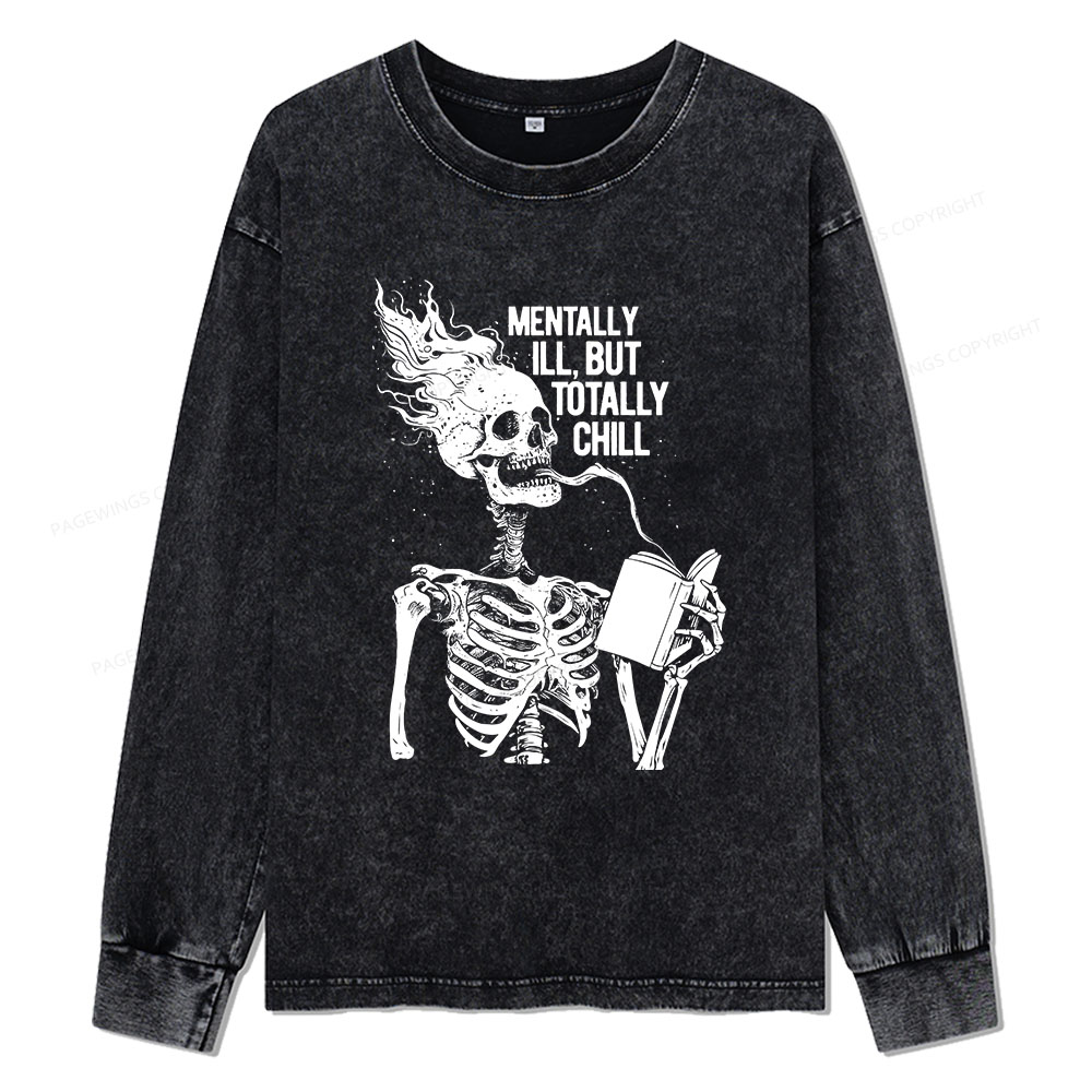 Pagewings Mentally Ill But Totally Chill Unisex Washed Long Sleeve T-shirt