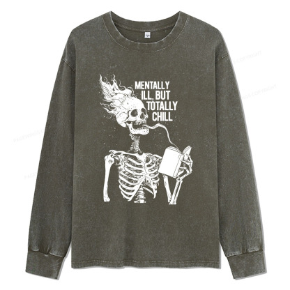 Pagewings Mentally Ill But Totally Chill Unisex Washed Long Sleeve T-shirt
