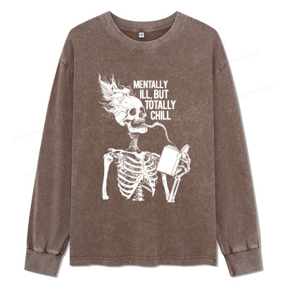 Pagewings Mentally Ill But Totally Chill Unisex Washed Long Sleeve T-shirt