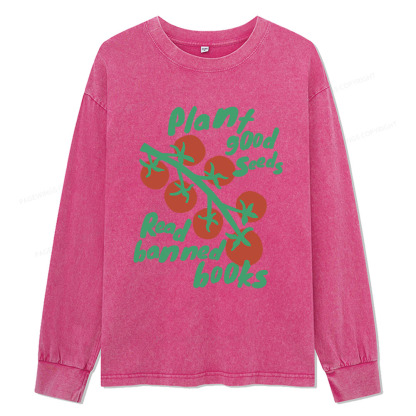 Pagewings Plant Good Seeds Read Banned Books Unisex Washed Long Sleeve T-shirt