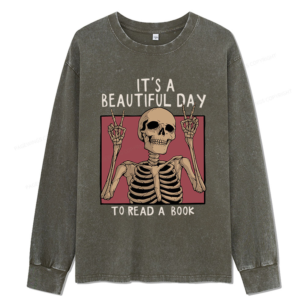 Pagewings It's A Beautiful Day To Read A Book Unisex Washed Long Sleeve T-shirt
